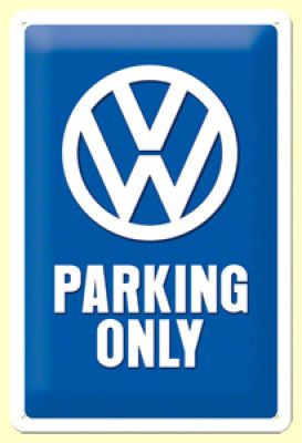 Volkswagen Parking Only Fémtábla
