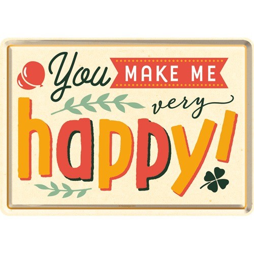 You Make Me Happy Üdvözlőkártya