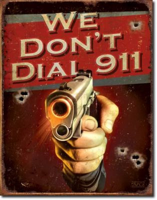 We Don't Dial 911 - Fémtábla