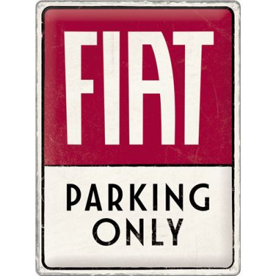 FIAT Parking Only Fémtábla