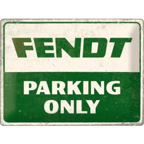 RETRO Fendt – Parking Only – Fémtábla