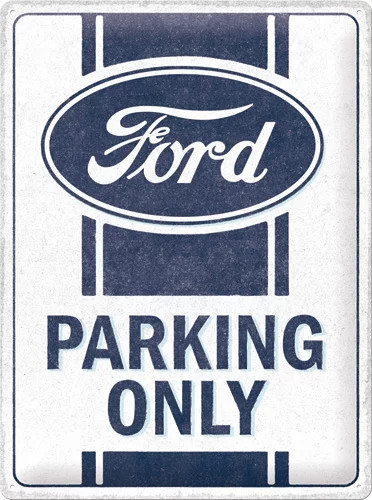 FORD Parking Only  - Fémtábla