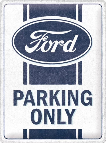 RETRO FORD Parking Only  - Fémtábla