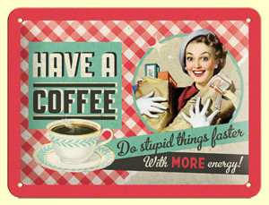 RETRO Have A Coffee - Fémtábla