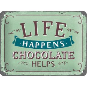 RETRO Life Happens - Čokoláda pomáha - Kovová plaketa