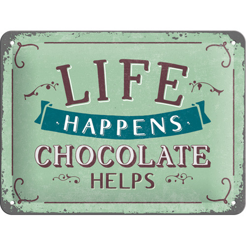 RETRO Life Happens - Chocolate Helps - Fémtábla