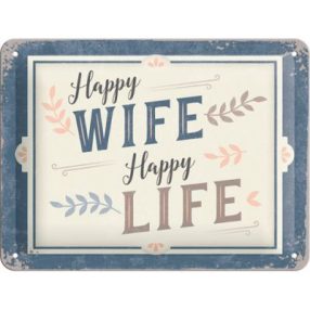 RETRO Happy Wife - Happy Life - Plechový nápis