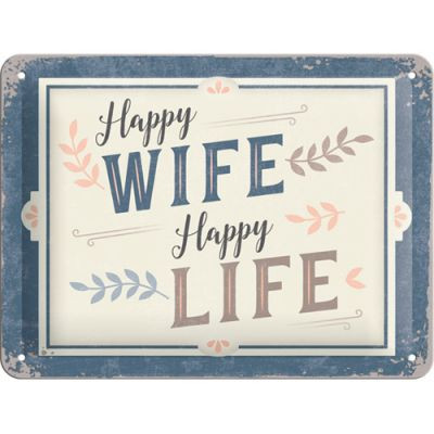 RETRO Happy Wife - Happy Life - Plechový nápis