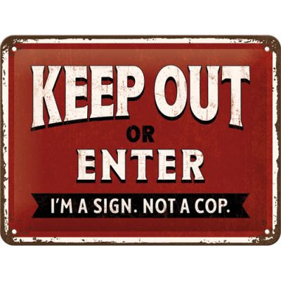 Keep Out Or Enter - Fémtábla
