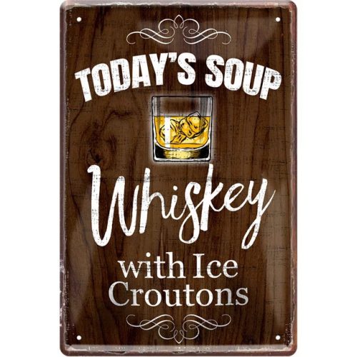 RETRO Todays Soup- Whiskey with Ice Croutons - Fémtábla