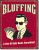 Bluffing – A Pair of Balls Beats Everything - Fémtábla